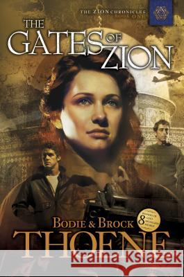 The Gates of Zion Bodie Thoene Brock Thoene 9781414301020 Tyndale House Publishers - książka