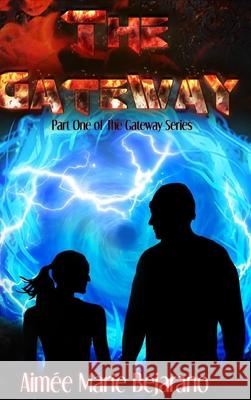 The Gateway Aimée Marie Bejarano 9780359114696 Lulu.com - książka