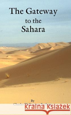 The Gateway to the Sahara Charles Wellington Furlong 9781931641234 Ross Books - książka