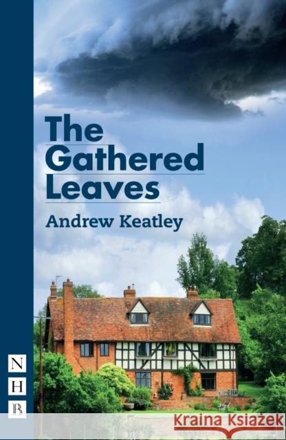 The Gathered Leaves Adam Barnard 9781848424906 NICK HERN BOOKS - książka