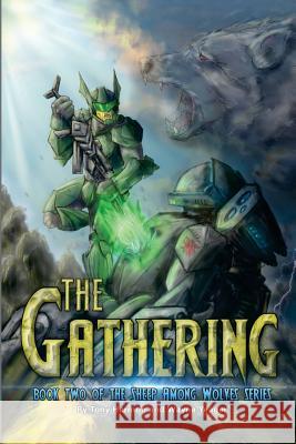 The Gathering Tony Harmon Wayne Yeager 9781508814191 Createspace - książka