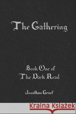 The Gathering Jonathan Graef 9781791873073 Independently Published - książka