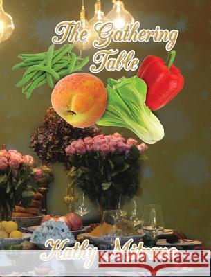 The Gathering Table Kathy Mitrano 9781947072466 Words Matter Publishing - książka