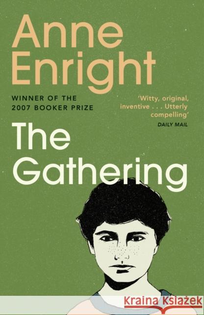 The Gathering: WINNER OF THE BOOKER PRIZE 2007 Anne Enright 9780099501633 Vintage Publishing - książka