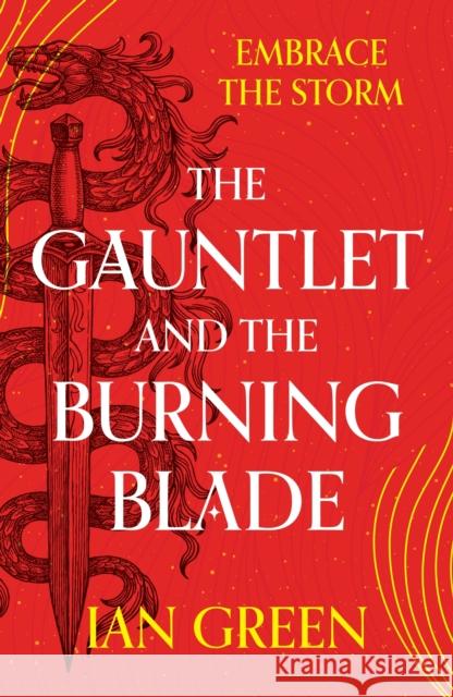 The Gauntlet and the Burning Blade Ian Green 9781800244177 Bloomsbury Publishing PLC - książka