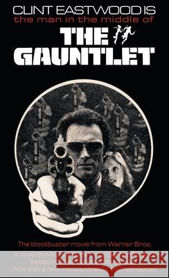 The Gauntlet: The Novelization Michael Butler Dennis Shryack Michael Butler 9781966037620 Encyclopocalypse Publications - książka