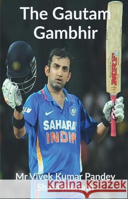 The Gautam Gambhir MR Vivek 9781639741243 Notion Press, Inc. - książka