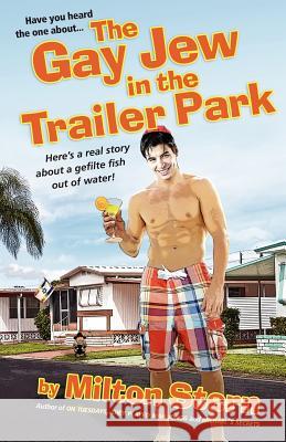 The Gay Jew in the Trailer Park Stern, Milton 9781613030264 Starbooks - książka