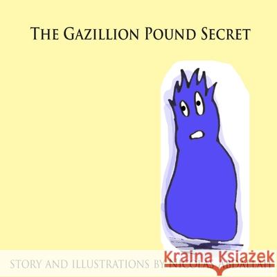 The Gazillion Pound Secret Nicolas Abdallah 9781300125211 Lulu.com - książka
