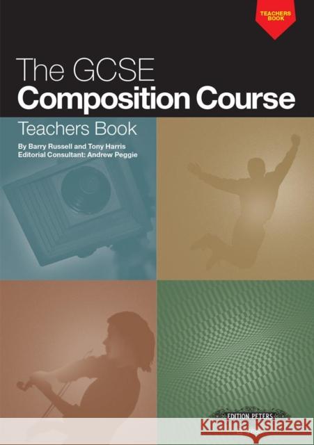 The GCSE Composition Course: Teachers Book Tony Harris 9781843670056 Faber Music Ltd - książka