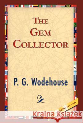 The Gem Collector P. G. Wodehouse 9781421832968 1st World Library - książka