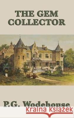 The Gem Collector P. G. Wodehouse 9781515432722 SMK Books - książka