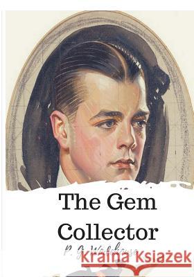 The Gem Collector P. G. Wodehouse 9781986504812 Createspace Independent Publishing Platform - książka