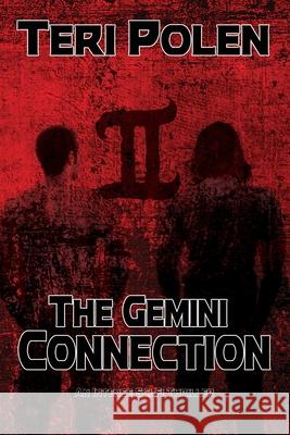 The Gemini Connection Teri Polen 9781684330348 Black Rose Writing - książka