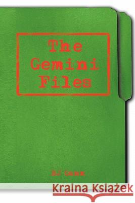 The Gemini Files Bj Ganz 9781456848705 Xlibris Corporation - książka