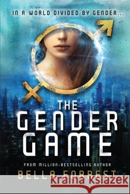 The Gender Game Bella Forrest 9781088066249 IngramSpark - książka