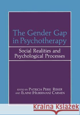The Gender Gap in Psychotherapy: Social Realities and Psychological Processes Carmen, E. H. 9781468447569 Springer - książka