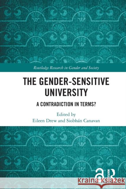 The Gender-Sensitive University: A Contradiction in Terms? Eileen Drew Siobh 9780367533908 Routledge - książka