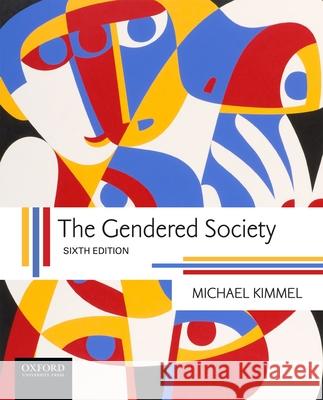 The Gendered Society Michael Kimmel 9780190260316 Oxford University Press, USA - książka