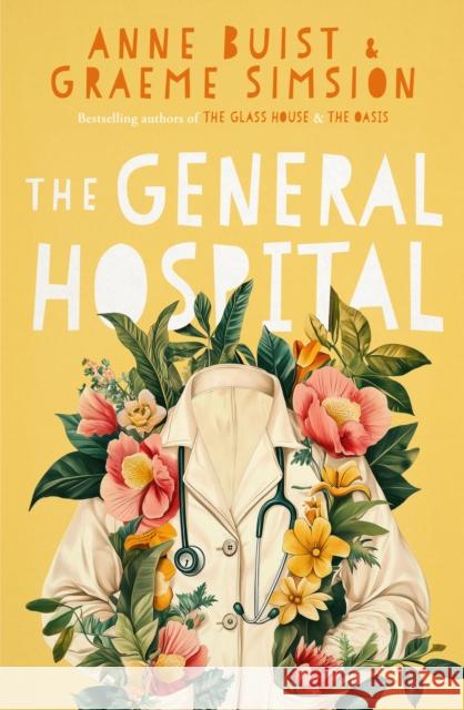 The General Hospital: A Menzies Mental Health Novel Graeme Simsion 9780733653506 Hachette Australia - książka