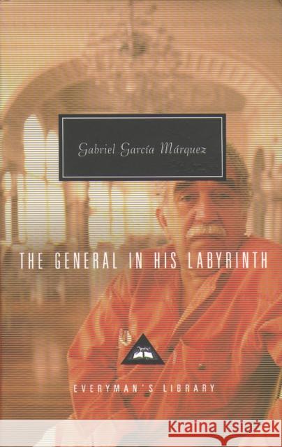 The General in his Labyrinth Gabriel Garcia Marquez 9781857152821 Everyman - książka