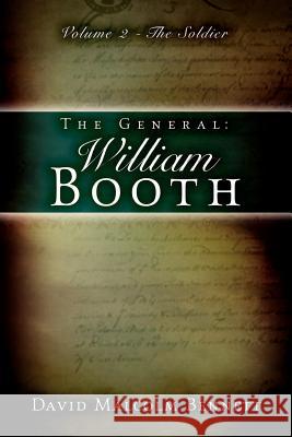 The General: William Booth David Malcolm Bennett 9781594672064 Xulon Press - książka