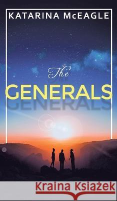 The Generals Katarina McEagle 9781638127567 Pen Culture Solutions - książka