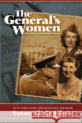 The General's Women Susan Wittig Albert 9780996904025 Persevero Press - książka