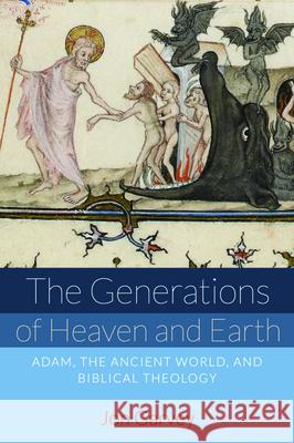 The Generations of Heaven and Earth Jon Garvey 9781532681653 Cascade Books - książka
