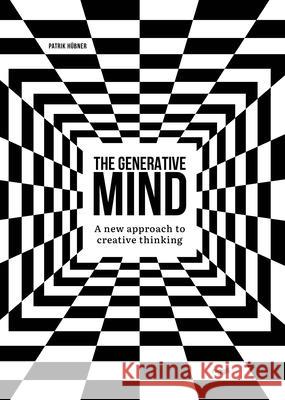 The Generative Mind: A New Approach to Creative Thinking Patrik Hubner 9783721210590 Niggli - książka