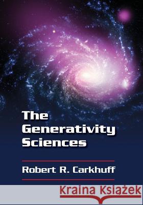 The Generativity Sciences Robert R. Carkhuff 9781610143813 HRD Press - książka