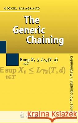 The Generic Chaining: Upper and Lower Bounds of Stochastic Processes Michel Talagrand 9783540245186 Springer-Verlag Berlin and Heidelberg GmbH &  - książka