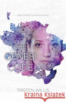 The Genesi Code Tristen Willis 9781925635461 Tristen Willis - książka