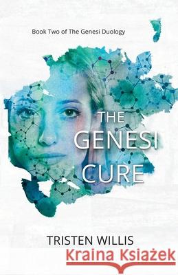 The Genesi Cure Tristen Willis 9780646703527 Tristen Willis - książka