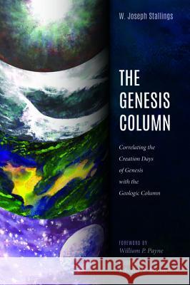 The Genesis Column W. Joseph Stallings William P. Payne Edward N. Martin 9781532655548 Wipf & Stock Publishers - książka