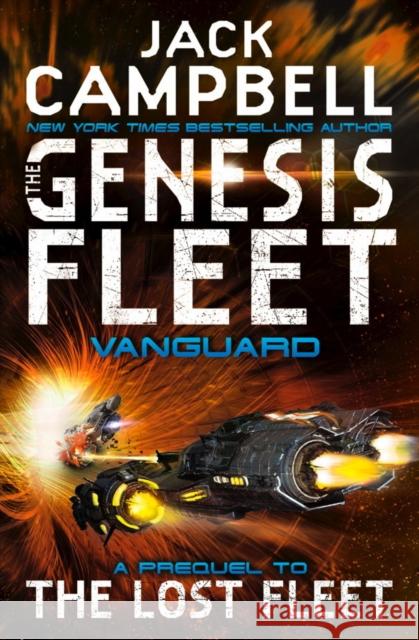 The Genesis Fleet: Vanguard Jack Campbell 9781785650406 Titan Books Ltd - książka