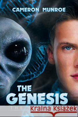 The Genesis: The Beginning Cameron Munroe 9781524502324 Xlibris - książka