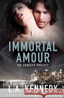 The Genesys Project: Immortal Amour L A Kennedy 9781786519566 Totally Bound Publishing - książka