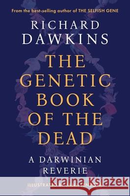 The Genetic Book of the Dead: A Darwinian Reverie Richard Dawkins Jana Lenzova 9780300278095 Yale University Press - książka