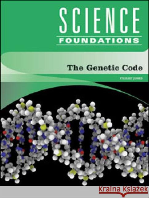 The Genetic Code Phillip Jones 9781604130843 Chelsea House Publications - książka