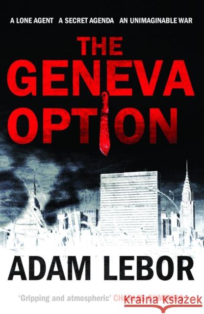 The Geneva Option Adam Lebor 9781846591556  - książka