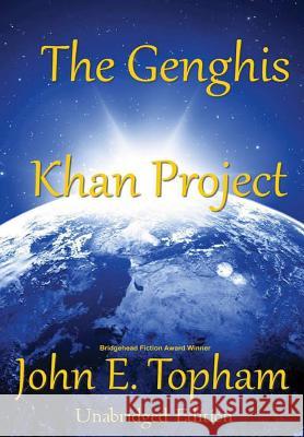 The Genghis Khan Project - Special Edition John Topham 9780359481965 Lulu.com - książka