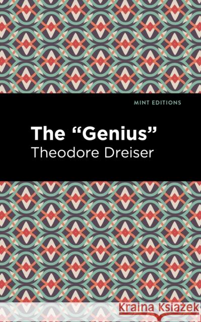 The Genius Theodore Dreiser Mint Editions 9781513282374 Mint Editions - książka