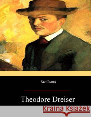 The Genius Theodore Dreiser 9781547043804 Createspace Independent Publishing Platform - książka