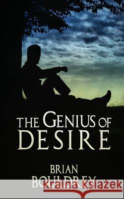 The Genius of Desire Brian Bouldrey 9781951092795 Requeered Tales - książka