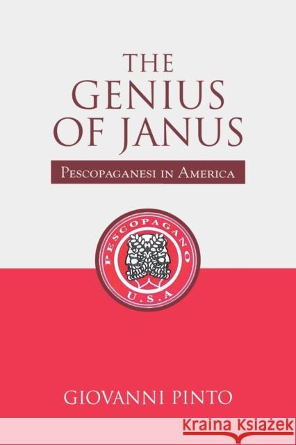 The Genius of Janus: Pescopaganesi in America Giovanni Pinto 9781984579508 Xlibris Us - książka