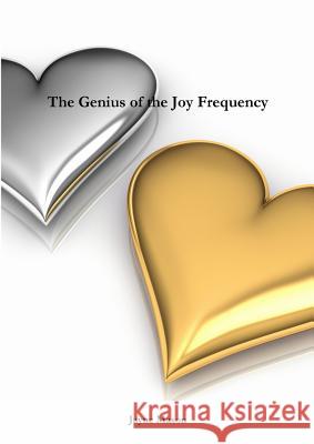 The Genius of the Joy Frequency Jayne Mason 9781312238091 Lulu.com - książka