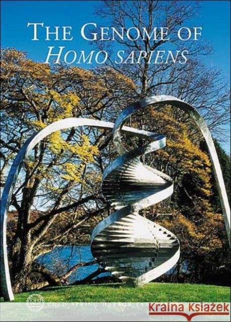 The Genome of Homo Sapiens: Cold Spring Harbor Symposia on Quantitative Biology, Volume LXVIII Stillman, Bruce 9780879697099 Cold Spring Harbor Laboratory Press - książka