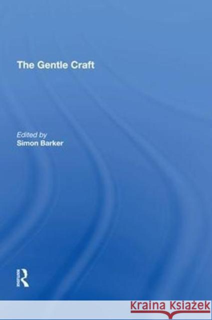 The Gentle Craft: By Thomas Deloney Simon Barker 9780815397816 Routledge - książka