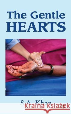The Gentle Hearts S a Khan   9798887043593 Notion Press - książka